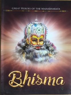 BHISMA, Great Heroes of Mahabharata